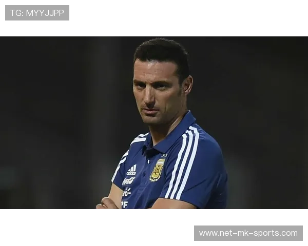 阿根廷主帅盛赞球员“意志如钢”，阿根廷足球队主帅